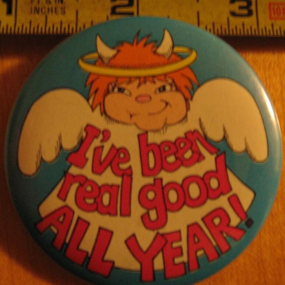 I've Been Real Good All Year Pinback Button